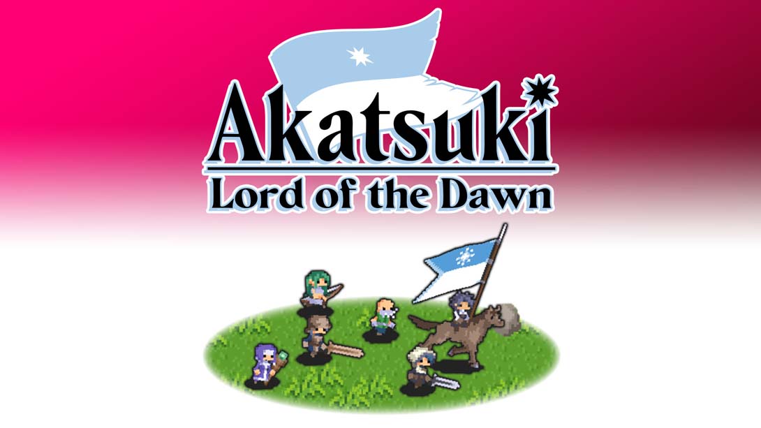 晓:黎明之王 .Akatsuki : Lord of the Dawn