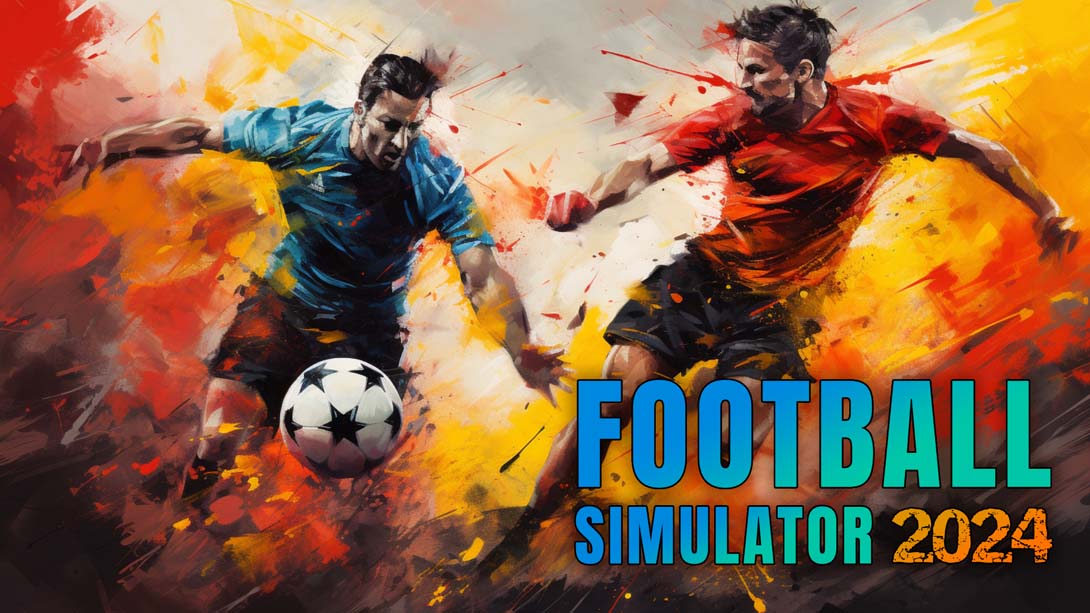 足球模拟器 2024 .Football Simulator 2024