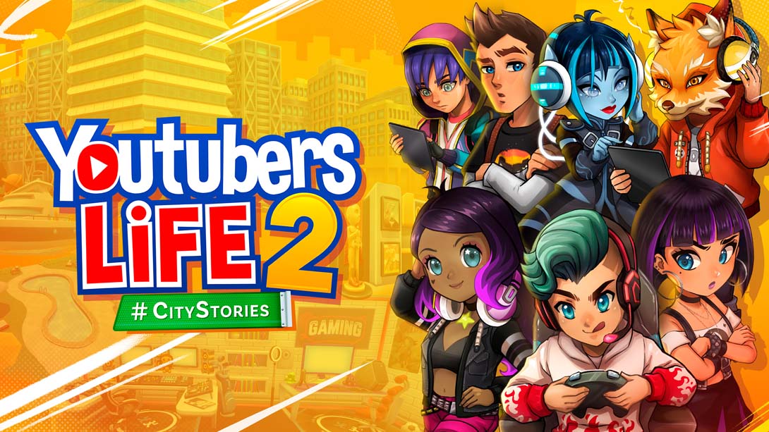 油管主播的日常2 Youtubers Life 2