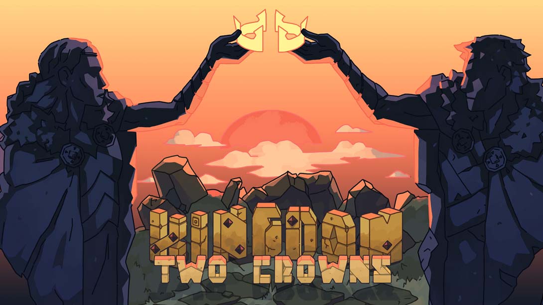 王国：两位君主 Kingdom Two Crowns
