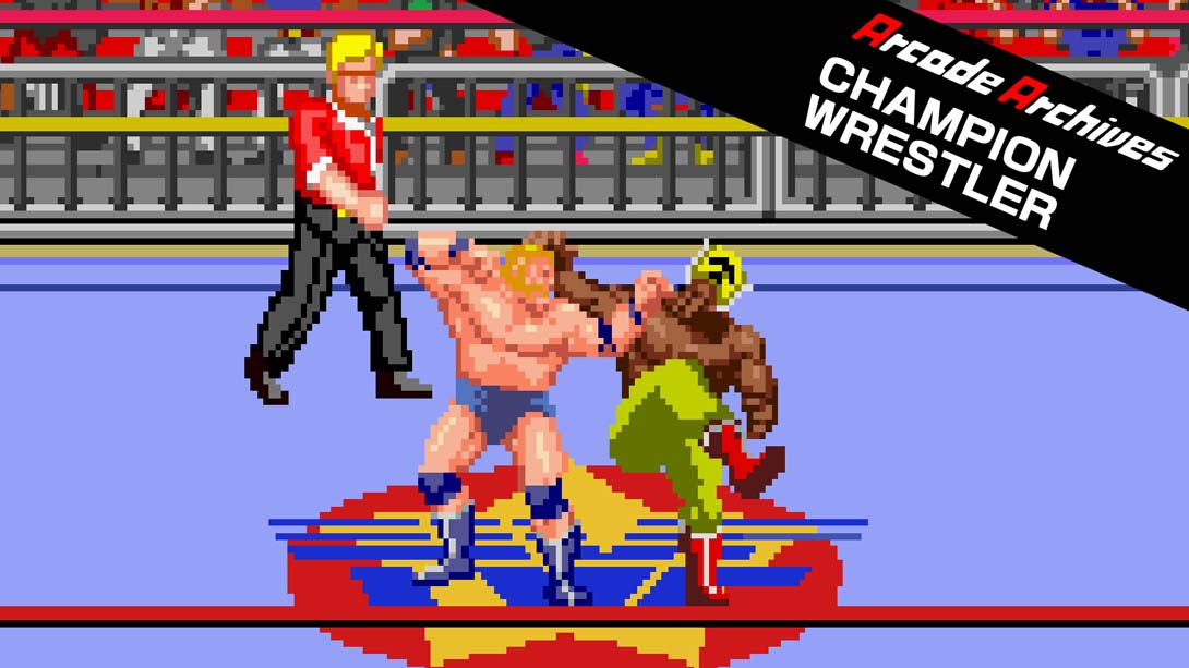 Arcade Archives CHAMPION WRESTLER