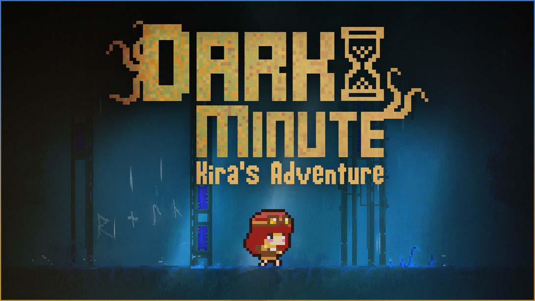 黑暗时刻 基拉历险记 DARK MINUTE: Kira's Adventure