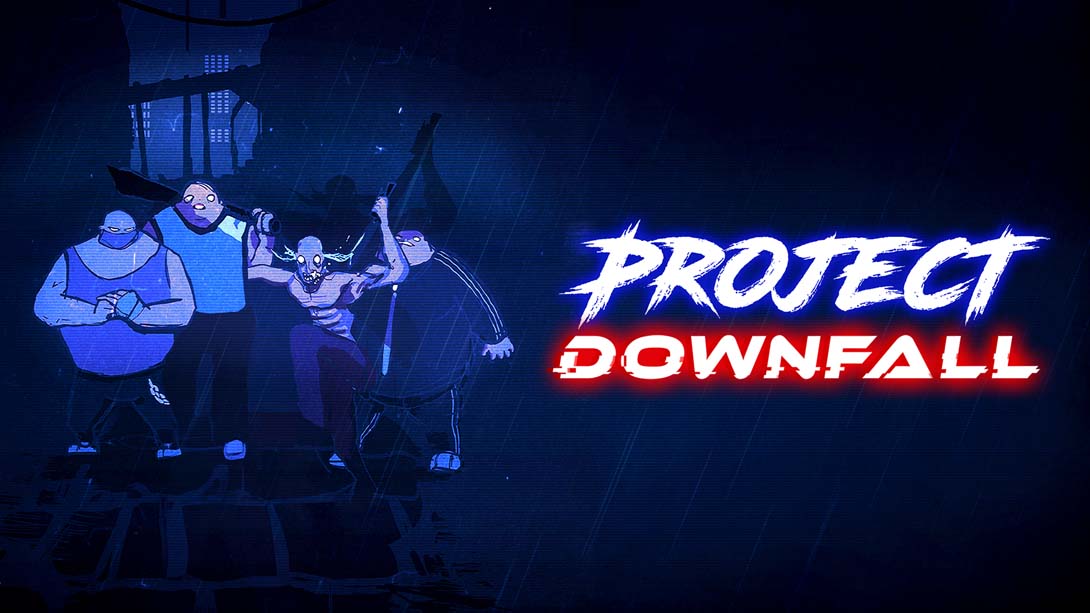 陨落计划 .Project Downfall