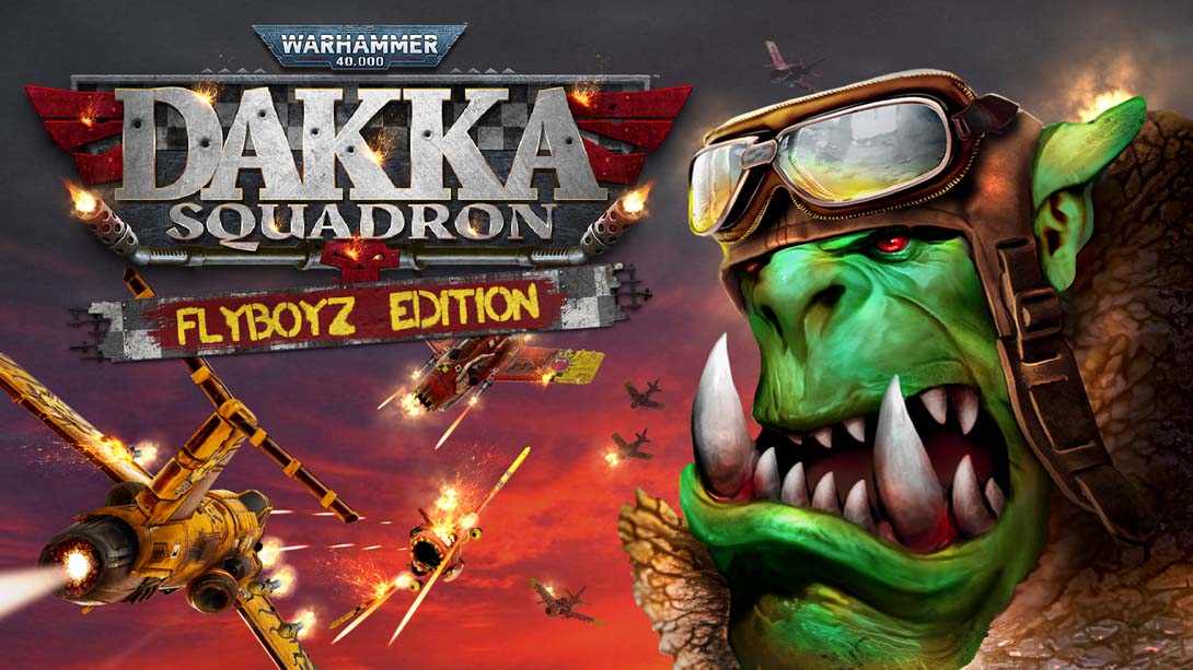战锤40K：哒咔飞行中队 .Warhammer 40,000: Dakka Squardon