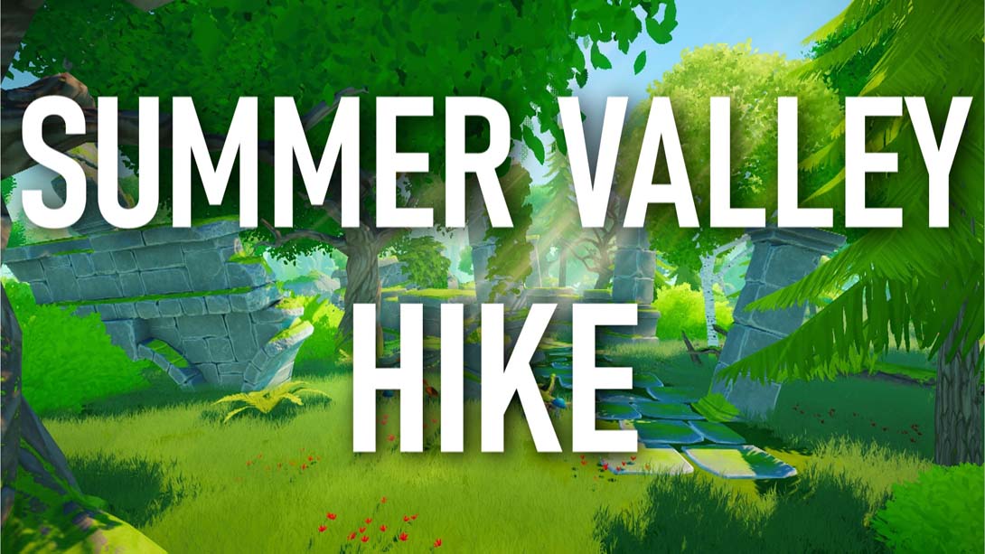 夏谷远足 Summer Valley Hike