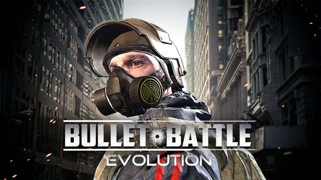 子弹决斗：进化 .BULLET BATTLE