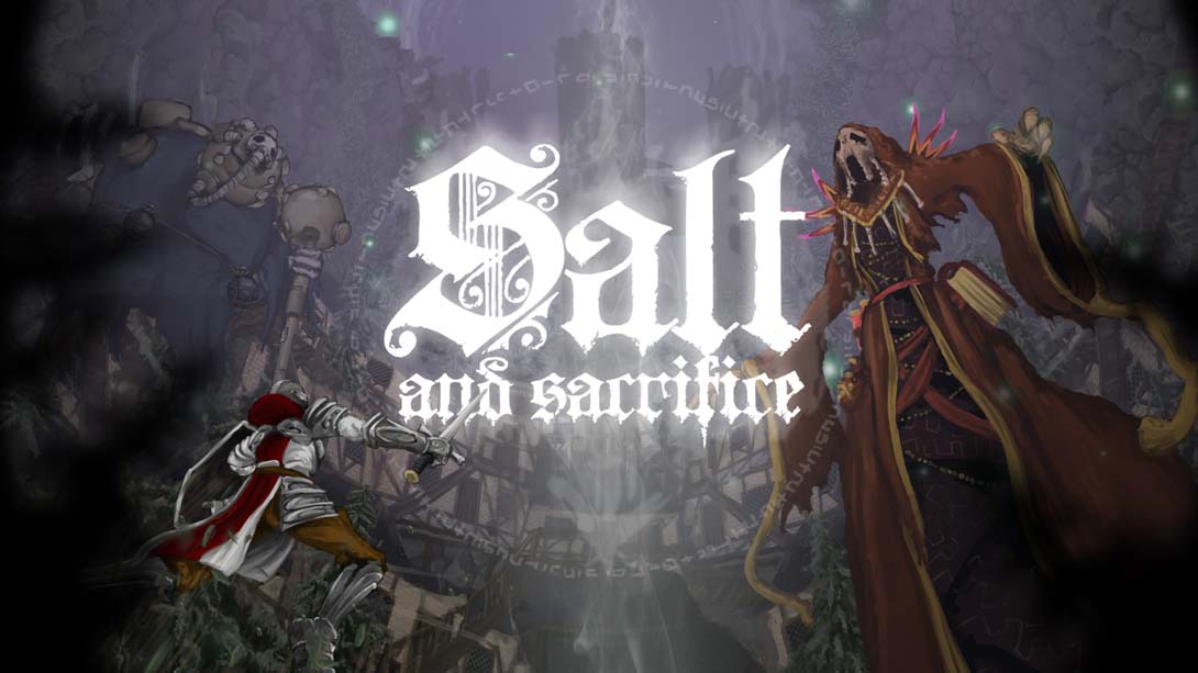 盐与献祭 .Salt and Sacrifice