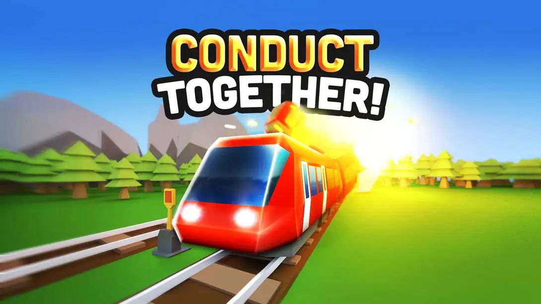 火车调度员 Conduct TOGETHER!