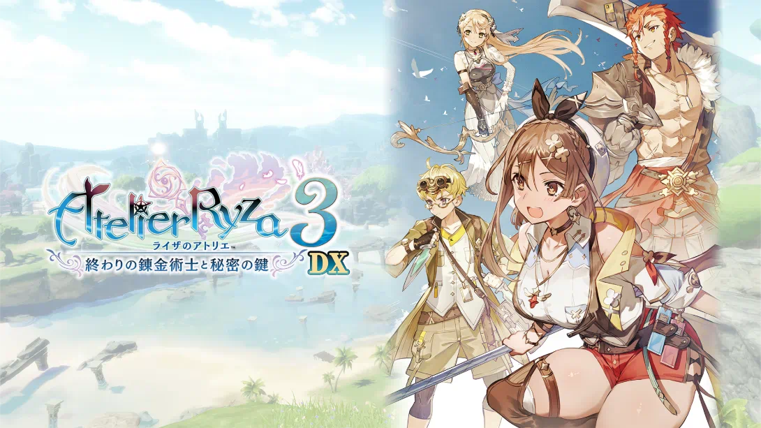 莱莎的炼金工房3 ～终结之炼金术士与秘密钥匙～ DX .Atelier Ryza 3 Alchemist of the End & the Secret