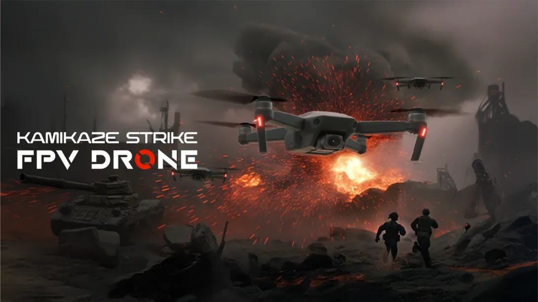 神风无人机 .Kamikaze Strike FPV Drone
