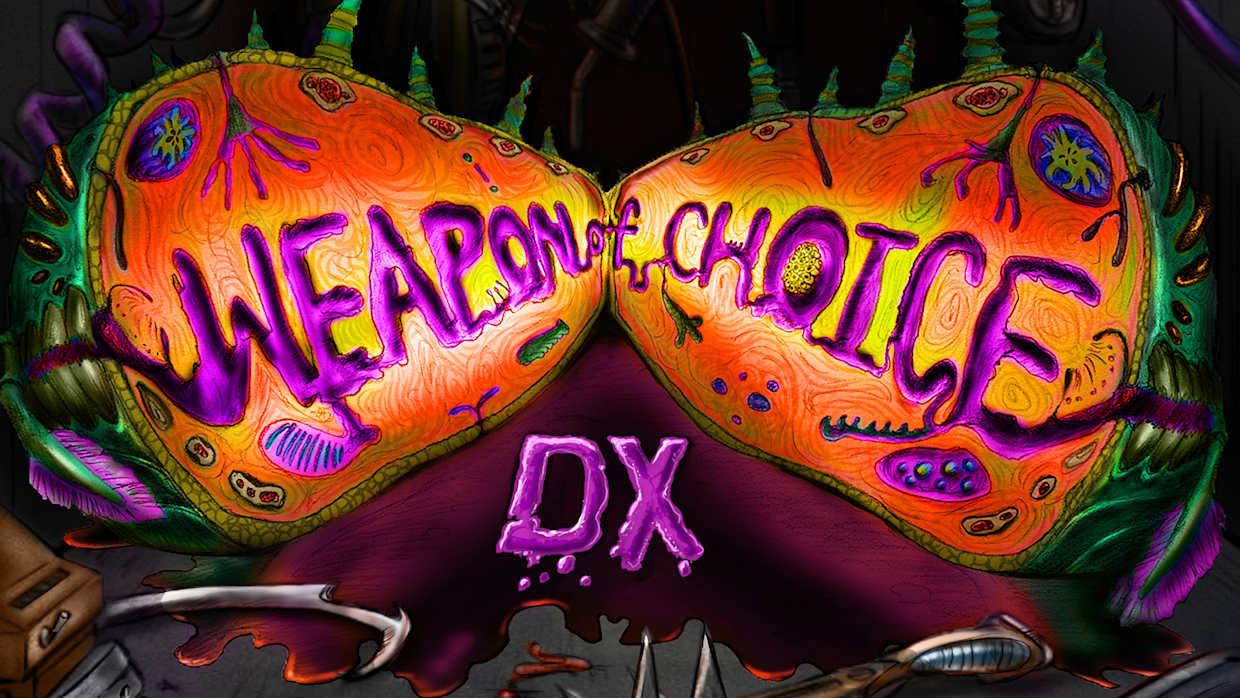 选择的武器DX|Weapon of Choice DX