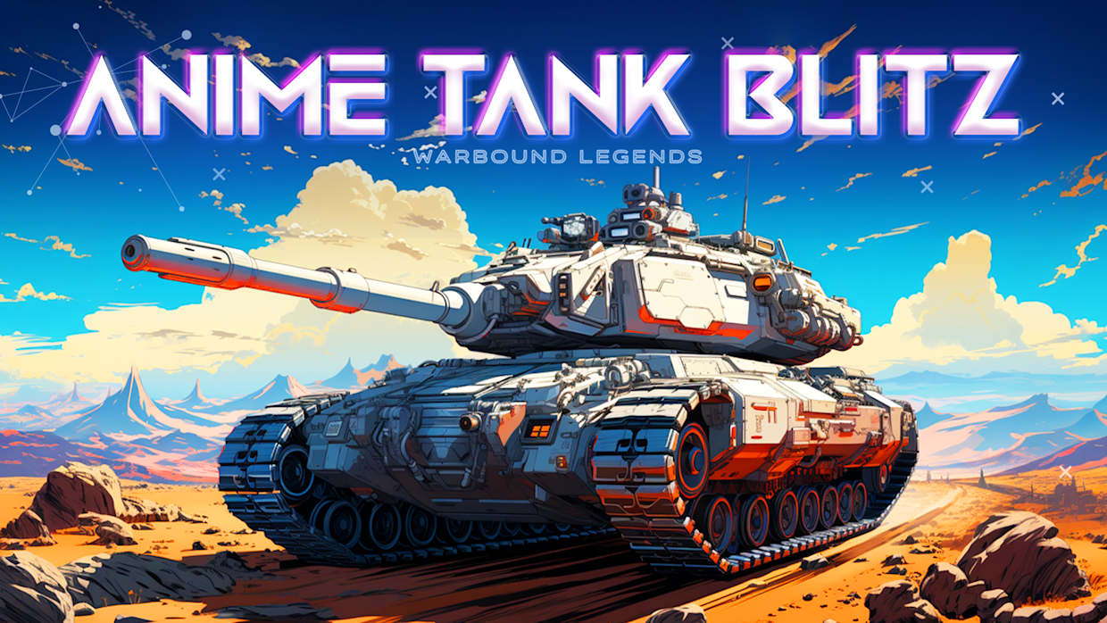 动画坦克闪电战：战界传奇|Anime Tank Blitz: Warbound Legends