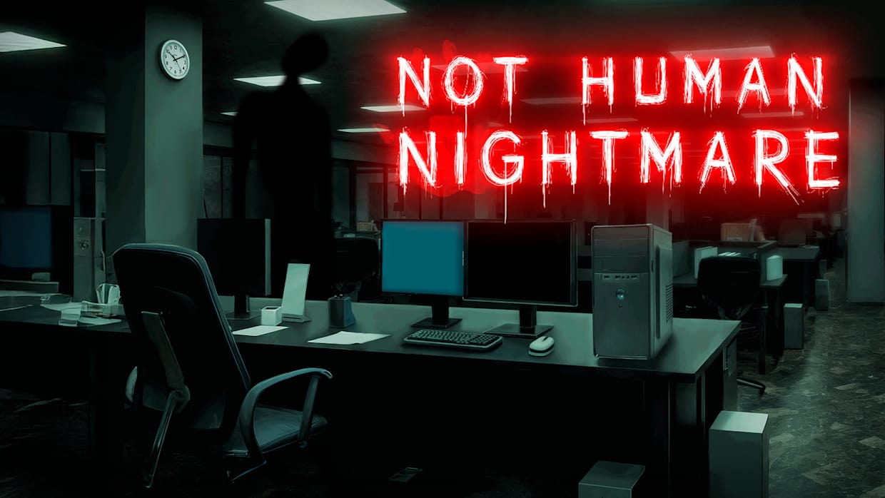 非人类噩梦|Not Human Nightmare