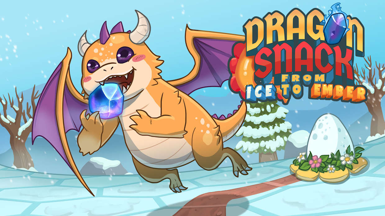 贪吃龙：冰霜与余烬|Dragon Snack: From Ice to Ember