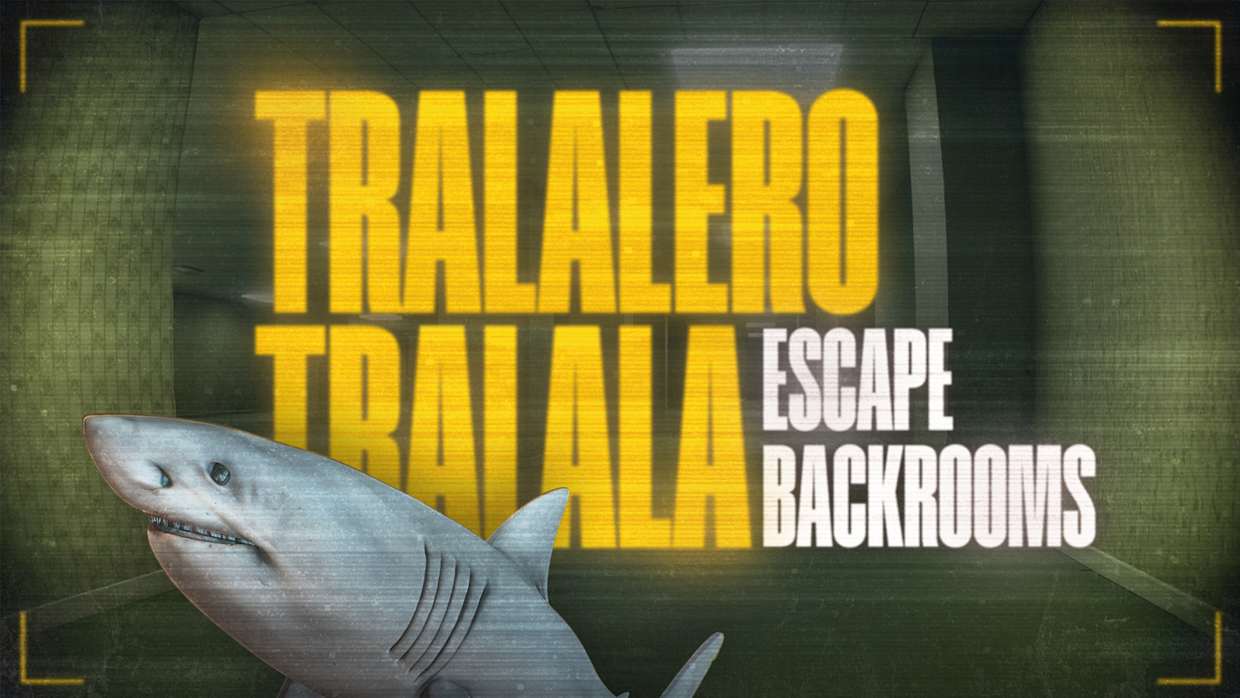 四脚鲨：逃离后室|Tralalero Tralala: Escape Backrooms