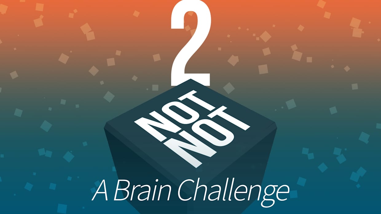 大脑破坏者2：烧脑挑战|Not Not 2: A Brain Challenge