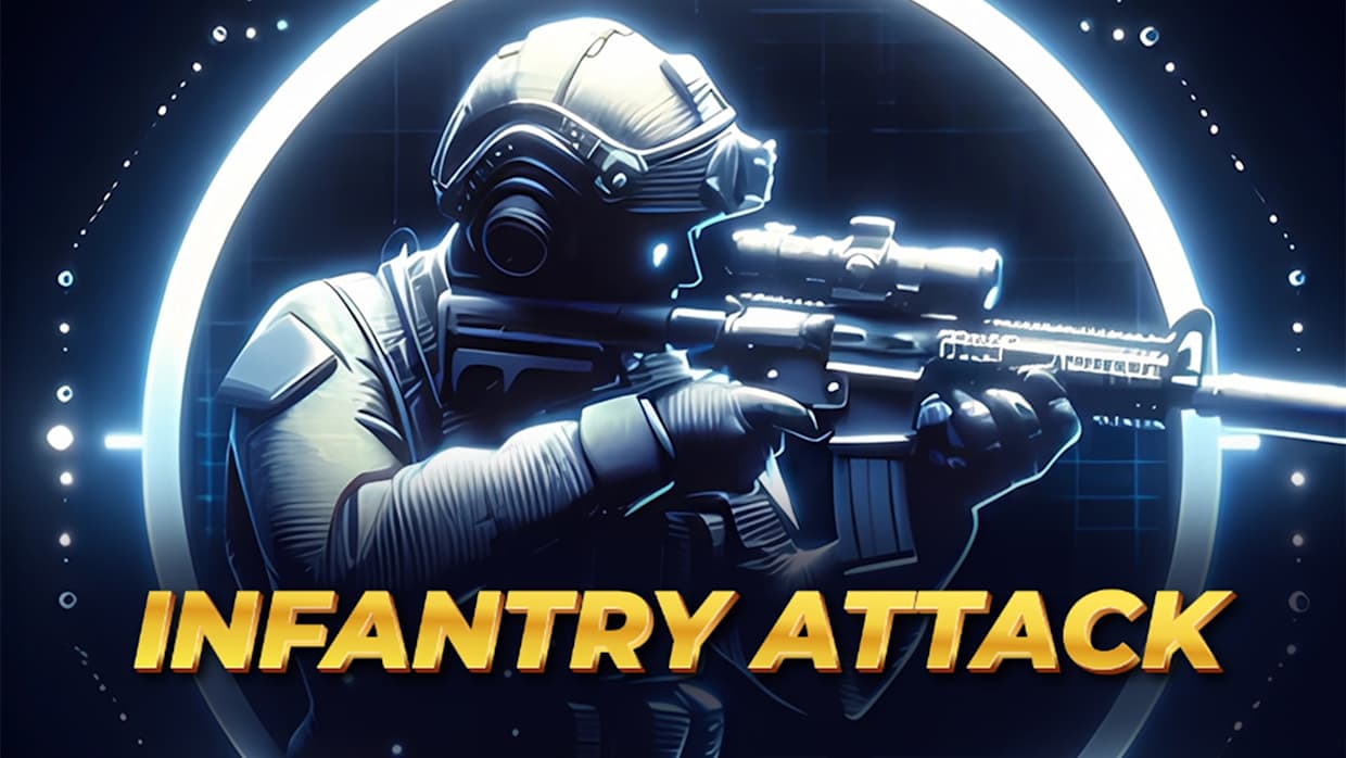 步兵攻击|Infantry Attack