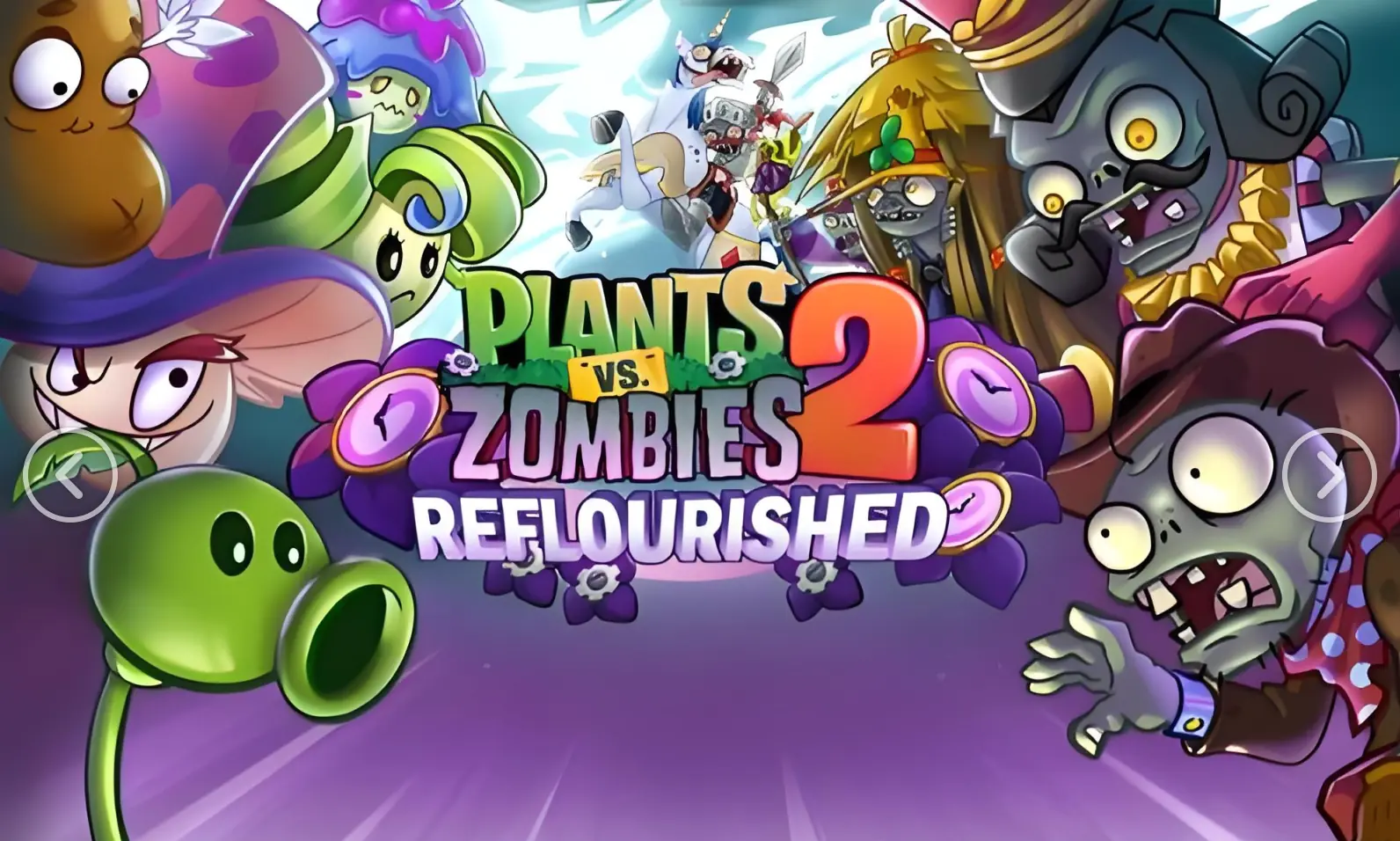 [移植游戏]植物大战僵尸2：返茂版|Plants vs. Zombies 2: Reflourished